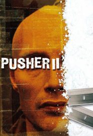 دانلود فیلم With Blood on My Hands: Pusher II 2004