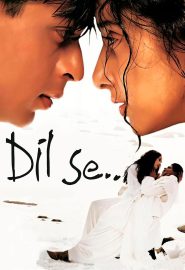 دانلود فیلم Dil Se.. (From the Heart) 1998