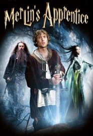 دانلود فیلم Merlin’s Apprentice 2006