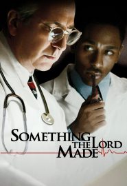 دانلود فیلم Something the Lord Made 2004