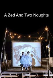 دانلود فیلم A Zed & Two Noughts 1985