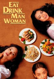 دانلود فیلم Eat Drink Man Woman (Yin shi nan nu) 1994