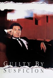 دانلود فیلم Guilty by Suspicion 1991