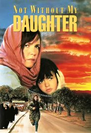 دانلود فیلم Not Without My Daughter 1991