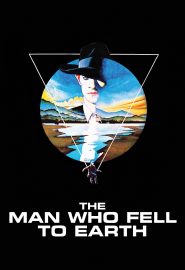 دانلود فیلم The Man Who Fell to Earth 1976