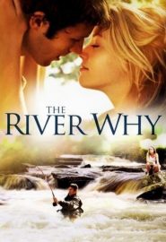 دانلود فیلم The River Why 2010