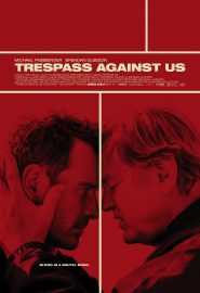 دانلود فیلم Trespass Against Us 2016