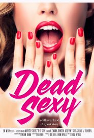 دانلود فیلم Dead Sexy 2018