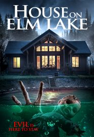 دانلود فیلم House on Elm Lake 2017