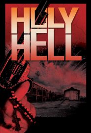 دانلود فیلم Holy Hell 2015