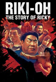 دانلود فیلم Riki-Oh: The Story of Ricky 1991