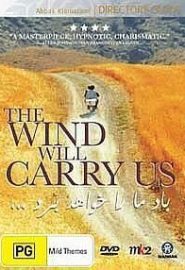 دانلود فیلم The Wind Will Carry Us 1999