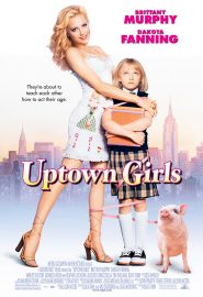 دانلود فیلم Uptown Girls 2003