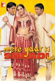 دانلود فیلم Mere Yaar Ki Shaadi Hai 2002