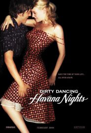 دانلود فیلم Dirty Dancing: Havana Nights 2004