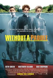 دانلود فیلم Without a Paddle 2004