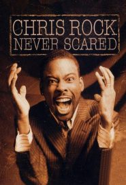 دانلود فیلم Chris Rock: Never Scared 2004