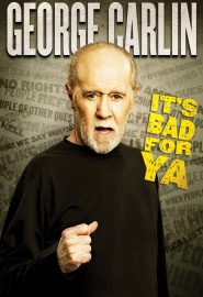 دانلود فیلم George Carlin… It’s Bad for Ya! 2008