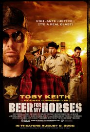 دانلود فیلم Beer for My Horses 2008