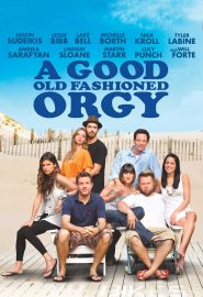 دانلود فیلم A Good Old Fashioned Orgy 2011
