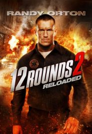 دانلود فیلم 12 Rounds 2: Reloaded 2013