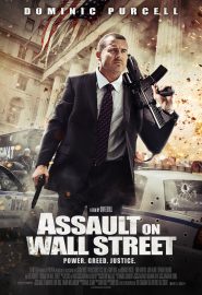 دانلود فیلم Assault on Wall Street (Bailout: The Age of Greed) 2013