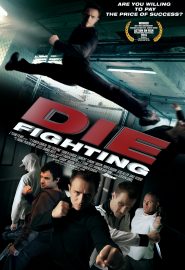 دانلود فیلم Die Fighting 2014