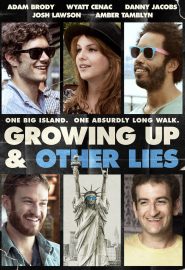 دانلود فیلم Growing Up and Other Lies 2014