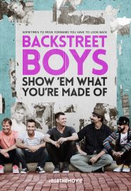 دانلود فیلم Backstreet Boys: Show ‘Em What You’re Made Of 2015