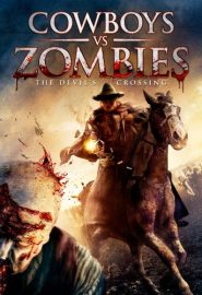 دانلود فیلم Cowboys vs. Zombies 2015