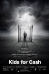 دانلود فیلم Kids for Cash 2013