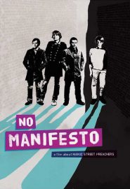 دانلود فیلم No Manifesto: A Film About Manic Street Preachers 2015
