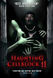 دانلود فیلم Haunting of Cellblock 11 2014