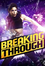 دانلود فیلم Breaking Through 2015