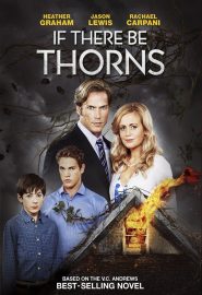 دانلود فیلم If There Be Thorns 2015