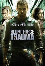 دانلود فیلم Blunt Force Trauma 2015
