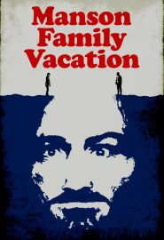 دانلود فیلم Manson Family Vacation 2015