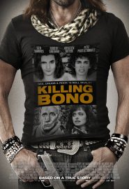 دانلود فیلم Killing Bono 2011