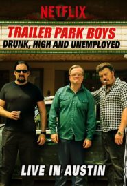 دانلود فیلم Trailer Park Boys: Drunk, High & Unemployed 2015