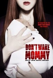 دانلود فیلم Don’t Wake Mommy 2015
