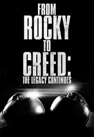 دانلود فیلم From Rocky to Creed: The Legacy Continues 2015