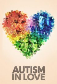 دانلود فیلم Autism in Love 2015