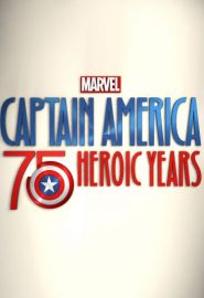 دانلود فیلم Marvel’s Captain America: 75 Heroic Years 2016