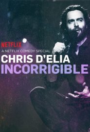 دانلود فیلم Chris D’Elia: Incorrigible 2015