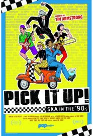 دانلود فیلم Pick It Up! – Ska in the ’90s 2019
