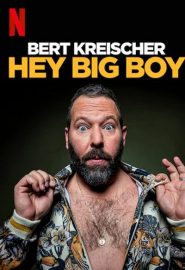 دانلود فیلم Bert Kreischer: Hey Big Boy 2020