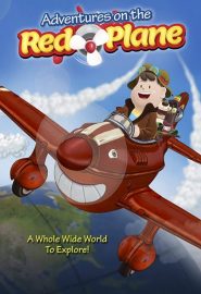 دانلود فیلم Adventures on the Red Plane 2016