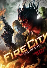 دانلود فیلم Fire City: End of Days 2015