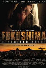 دانلود فیلم Fukushima: A Nuclear Story 2015