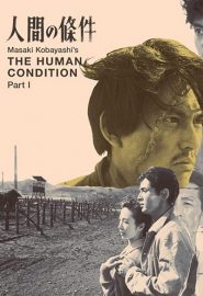 دانلود فیلم The Human Condition I: No Greater Love (Ningen no jôken) 1959